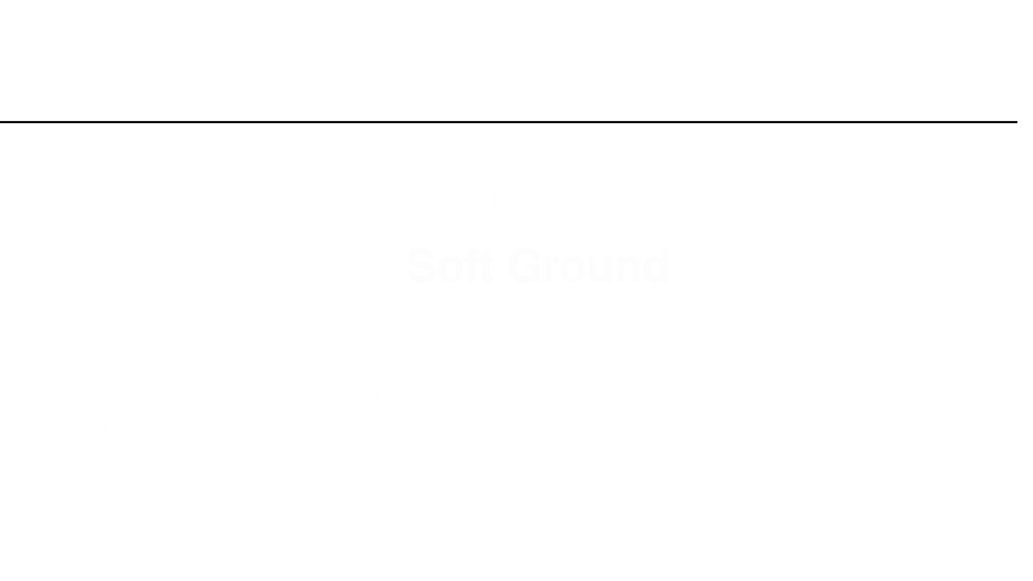 TRU Tenaci Soft Ground
